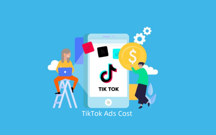 How Much Do TikTok Ads Cost