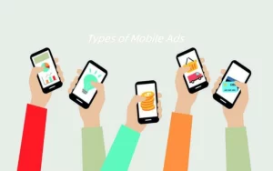 Types of Mobile Ads